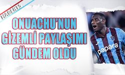 Onuachu'nun Gizemli Paylaşımı Gündem Oldu