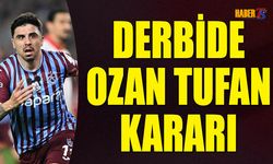 Trabzonspor Galatasaray Derbisinde Ozan Tufan Kararı