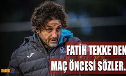 Fatih Tekke Çaykur Rizespor Maçı Öncesi Konuştu