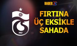 Trabzonspor Üç Eksikle Rizespor Karşısında