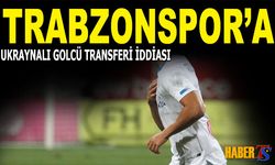 Trabzonspor'a Transferde Ukraynalı Golcü İddiası