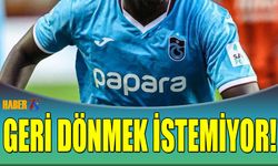 Trabzonspor'a Geri Dönmek İstemiyor! Sezon Sonu Netleşecek