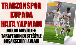 Trabzonspor Kupada Hata Yapmadı! Başakşehir'i Avladı