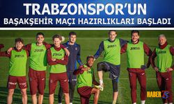 Trabzonspor'un Başakşehir Maçı Hazırlıkları Başladı