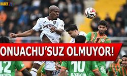 Trabzonspor'da Onuachu Olmadan Olmuyor