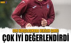 Trabzonspor'un Son Maçında Verilen Şansı İyi Kullandı