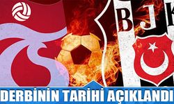 Beşiktaş Trabzonspor Derbisinin Tarihi Açıklandı
