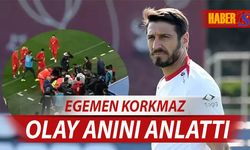 Egemen Korkmaz Yaşadığı Talihsiz Olay Anını Anlattı