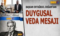 Ertuğrul Doğan’dan Atay Aktuğ İçin Duygusal Veda