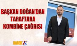 Ertuğrul Doğan’dan Kombine Çağrısı: Büyük Yürüyüşe Katılın
