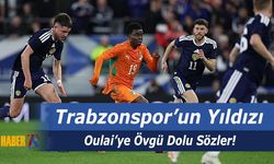 Oulai'ye Övgü Dolu Dikkat Çeken Sözler