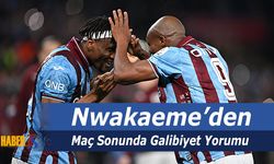Nwakaeme'den Maç Sonunda Galibiyet Yorumu