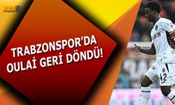 Trabzonspor'da Oulai Geri Döndü!
