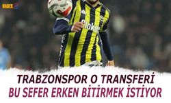 Trabzonspor O Transferi Erken Bitirmek İstiyor!