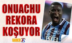 Onuachu Rekora Koşuyor! Trabzonspor Tarihine Geçiyor