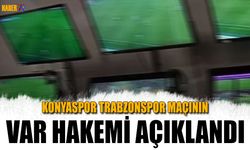Konyaspor Trabzonspor Maçının VAR Hakemi Açıklandı