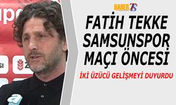 Fatih Tekke’den Samsunspor Maçı Öncesi Kritik Açıklamalar