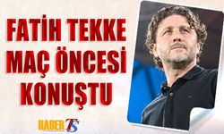 Fatih Tekke'nin Alanyaspor Maçı Öncesi Konuştu