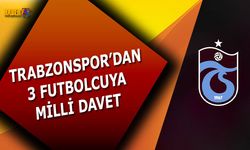 Trabzonspor'dan 3 Futbolcuya Milli Davet Geldi