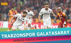 Trabzonspor Galatasaray Derbisi Öncesi Dikkat Çeken Detaylar