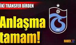 Trabzonspor'a İki Transfer Birden! Anlaşmalar Tamam