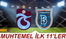 Trabzonspor Başakşehir Karşılaşması Muhtemel 11'leri