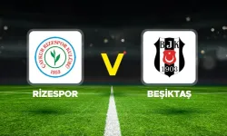 Rizespor Beşiktaş Maçı Nereden İzlenir?