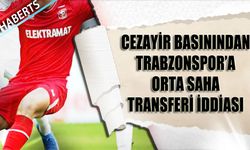 Cezayir Basınından Trabzonspor'a Orta Saha Transferi İddiası