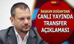 Başkan Ertuğrul Doğan'dan Canlı Yayında Transfer Açıklaması