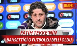 Fatih Tekke'nin Bahsettiği O Futbolcunun İsmi Belli Oldu