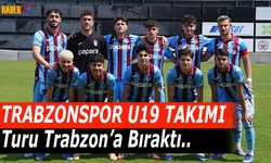 Trabzonspor U19 Turu Trabzon'a Bıraktı