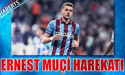 Trabzonspor'da Ernest Muçi Harekatı