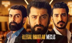 İllegal Hayatlar: Meclis Filmi Konusu Ve Oyuncuları