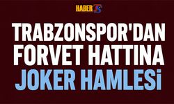 Trabzonspor'dan Forvet Hattına Joker Hamlesi