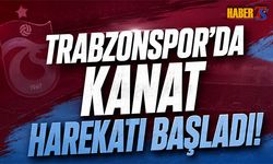 Trabzonspor’da Kanat Transferi Harekatı Başladı