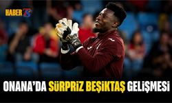 Andre Onana'da Sürpriz Beşiktaş Gelişmesi