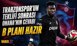 Trabzonspor'un Teklifi Sonrası Onana'nın Cevabı