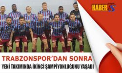 Trabzonspor'dan Sonra Yeni Takımında Şampiyonluk Yaşadı