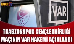 Trabzonspor - Gençlerbirliği Maçının VAR Hakemi Açıklandı