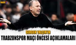 Sergen Yalçın’dan Trabzonspor Maçı Açıklaması