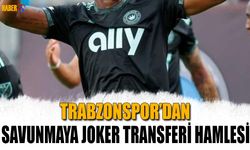 Trabzonspor'un Savunmaya Joker Transferi Hamlesi