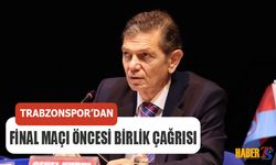 Trabzonspor'dan Final Maçı Öncesi Birlik Çağrısı