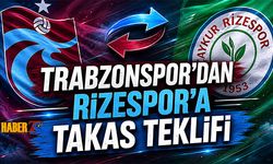 Trabzonspor'dan Rizespor'a Takas Teklifi
