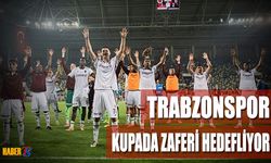 Trabzonspor Kupada 10’uncu Zaferi Hedefliyor
