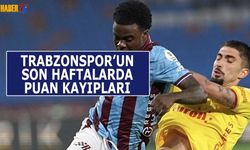 Trabzonspor'un Son Haftalarda Puan Kayıpları