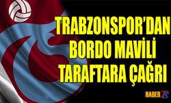 Trabzonspor'dan Bordo Mavili Taraftara Çağrı