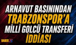 Arnavut Basınında Trabzonspor'a Milli Golcü Transfer İddiası