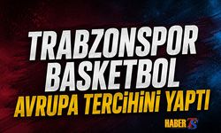 Trabzonspor Basketbol Avrupa'da Tercihini Yaptı