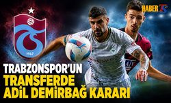Trabzonspor'un Transferde Adil Demirbağ Kararı