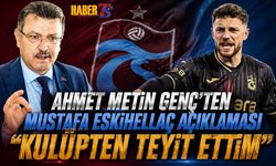Ahmet Metin Genç'ten Mustafa Eskihellaç Açıklaması